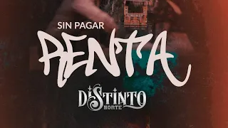 Sin pagar renta DISTINTO NORTE ft Conjunto Nuevo Amanecer  LETRA ( Lyrics )