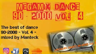 Megamix Dance Anni 90-2000 Vol.4 (The Best of 90-2000, Mixed Compilation)