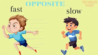 Learn Opposite Words┃ Educational Video For Kids┃Fun English Games