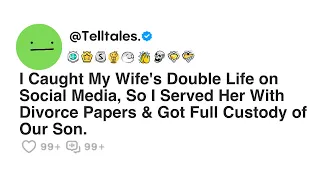 I Caught My Wife's Double Life on Social Media, So I Served Her With Divorce Papers & Got Full...