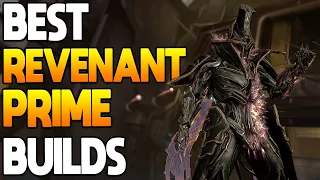 [WARFRAME] Best REVENANT PRIME Builds | Conquer Steel Path!