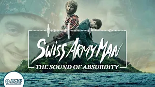 Swiss Army Man, what does absurdity sound like?
