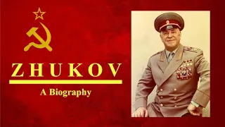 Biography: Marshal Georgy Zhukov, Russia's Greatest General