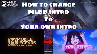 How to change Mobile legend intro to your own intro on ios