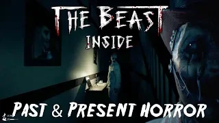 The Beast Inside - Past & Present Horror