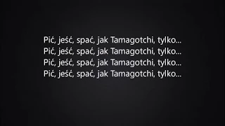 TACONAFIDE - Tamagotchi (Tekst)
