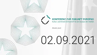 Konferenz zur Zukunft Europas:Kultur- und Kreativwirtschaft für ein Europa der Vielfalt