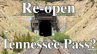 Colorado's Tennessee Pass...Could it be reopened?