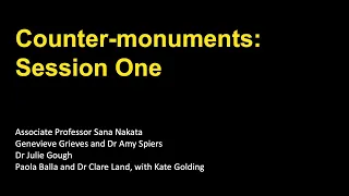 Counter-monuments Symposium: Session One