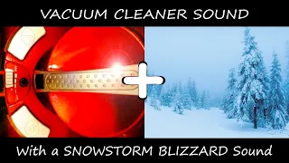 ★ 10 Hours Vacuum cleaner sound with a Snowstorm Blizzard and Howling Wind sound (Black Screen)