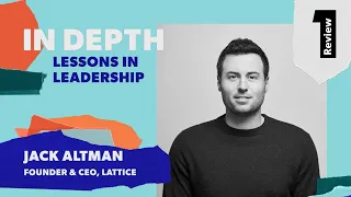 Lessons in leadership | Scaling an org and tactical management advice | Jack Altman (Lattice)