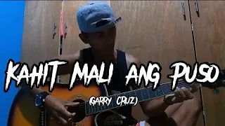 Kahit Mali Ang Puso By Garry Cruz/Guitar Fingerstyle