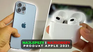 To NALEPSZE i NAJGORSZE Produkty Apple w 2021!