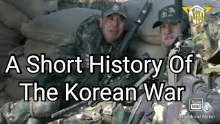 A Short History Of The Korean War / Korean War in Colour