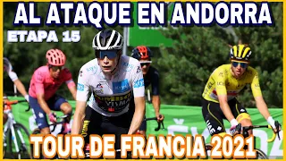 RESUMEN ETAPA 15 ➤ TOUR DE FRANCIA 2021 🇫🇷 Bonita batalla en Andorra