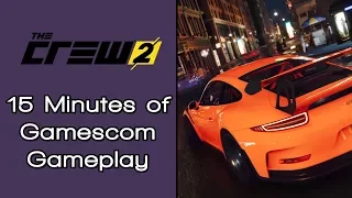 The Crew 2 - 15 Minutes of Gamescom 2017 Gameplay
