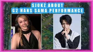 SJOKZ About G2 HANS SAMA Performance 🤔