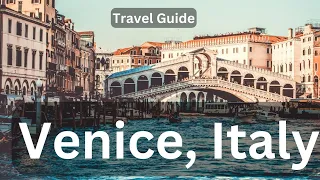 Venice in 48 Hours  A Traveler's Guide 2024 | Top places to visit