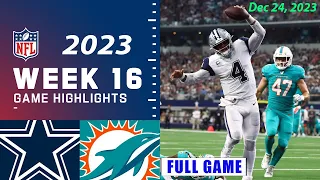 Dallas Cowboys vs Miami Dolphins Week 16 FULL GAME Highlights 12/24/23 | NFL Highlights Today