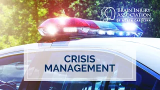 Crisis De-escalation & Management for Individuals with Traumatic Brain Injury (TBI)
