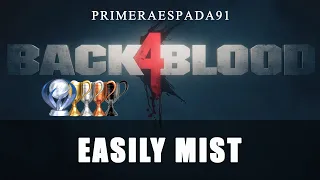 Back 4 Blood: Easily Mist Trophy