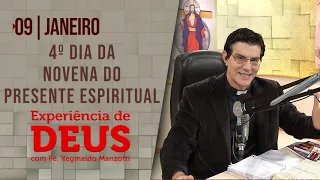 Experiência de Deus | 09/01/2023 | 4º Dia da Novena do Presente Espiritual