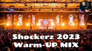 Shockerz 2023 - Reflected Reality | Rawstyle WARM-UP Mix | Nick H.ARD