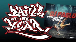 DJ Pablo - The Begin (#01 Prepare For The Battle album) Battle Of The Year BOTY Soundtrack