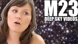 M23 - How Star Clusters Die - Deep Sky Videos