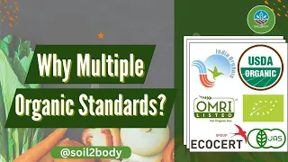 Why Multiple Organic Standard? | USDA, NOP, EU or NPOP | World follows multiple Organic Standards.