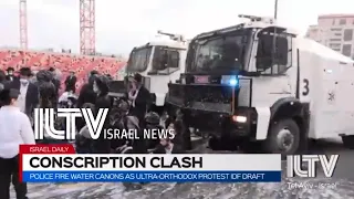 Police fire water canons as ultra-orthodox protest IDF draft