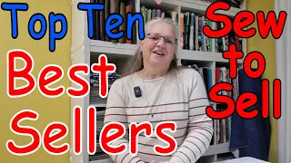 Sew to Sell My Top Ten Best Sellers Part 6 What handmade products did I sell in the past 3 months