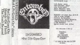 Entombed - But Life Goes On [Full Demo '89)]