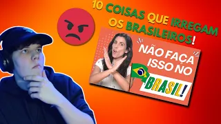 American Reacts to 10 Things that Annoy Brazilians!