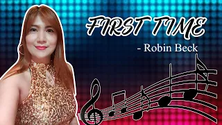 First time - Robin Beck (Grace Hizon Cover)