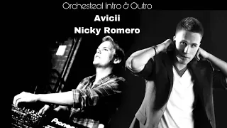 Avicii vs Nicky Romero - I Could Be The One (Orchestral Intro & Outro)