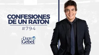 Dante Gebel #794 | Confesiones de un ratón