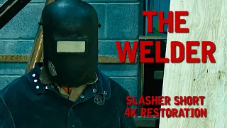 The Welder: Slasher Short Film | 4K Restoration