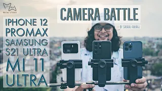 Best Camera Phone in India? Apple 12 Pro Max vs Samsung S21 Ultra vs MI 11 Ultra