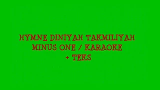 Hymne Diniyah Takmiliyah Karaoke/MinusOne+Teks FKDT