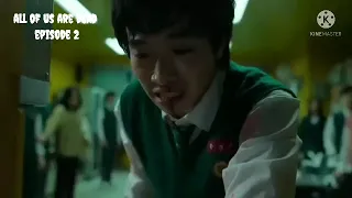 All of us are dead Episode 2 ( Gyeong~su Turn a zombie cheong-san Bestfriend)