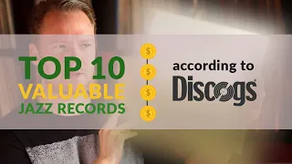 Top 10 MOST VALUABLE JAZZ Vinyl Records in my Collection!