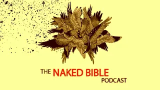 Naked Bible Podcast 224 — The Falling Away and the Restrainer