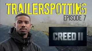 Trailerspotting - Episode 7 - CREED II