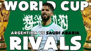 WORLD CUP RIVALS: ARGENTINA VS SAUDI ARABIA - FAN PREVIEW