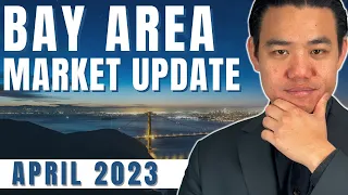 Bay Area Market Update April 2023  | Dream For All | Tale of Two Housing Markets | Inflation Slows