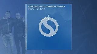 DreamLife & Grande Piano - Heartbreak (Synchronized Music)