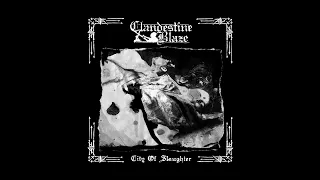 Clandestine Blaze - City of Slaughter (Full Album)