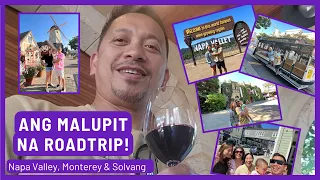 NALASING SA NAPA VALLEY! ANG MALUPIT NA ROADTRIP! (Napa Valley, Monterey, Solvang)