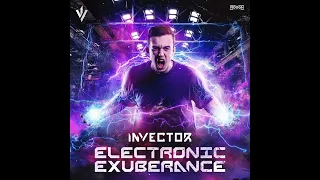 Invector Ft. Disarray - Electronic Exuberance (Extended Mix)